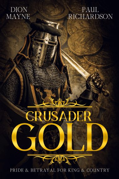 The Crusader Gold by Dion Mayne an Award-winning Historical Fiction Author