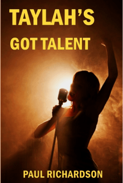 Taylah’s got talent by Paul Richardson at Dion Mayne Award-winning Historical Fiction Author